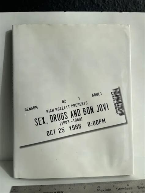 Sex Drugs And Bon Jovi 1983 1989 Book By Rich Bozzett 2000 Picclick