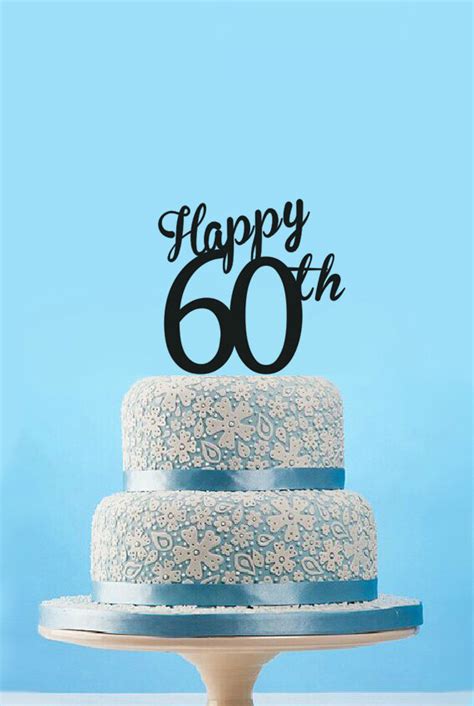 Happy 60th Cake Topper 60th Birthday Cake Topper Happy 60th Anniversary