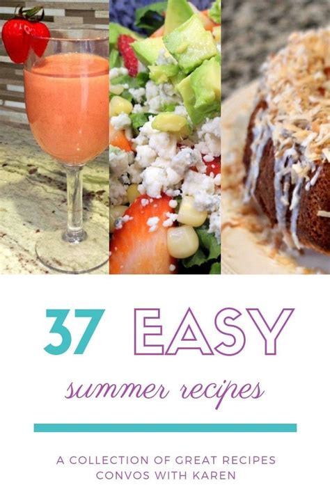 Easy Summer Recipes Mean Fresh Flavors Quick Prep And Easy Cleanup