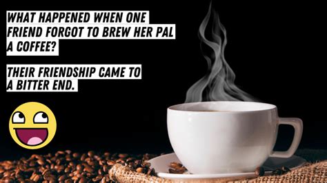100 Extremely Funny Coffee Jokes For The Caffeine Enthusiasts