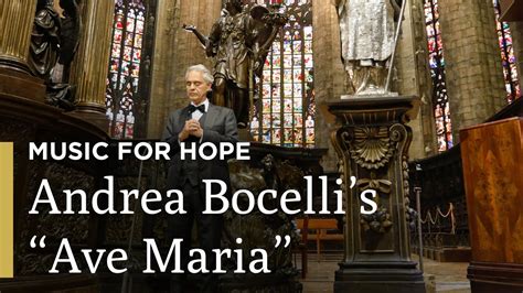 Andrea Bocellis Ave Maria Andrea Bocelli Music For Hope A Great