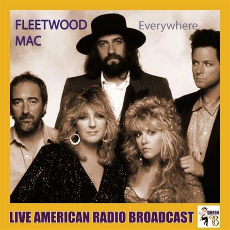 Fleetwood Mac Everywhere Live Lyrics And Songs Deezer