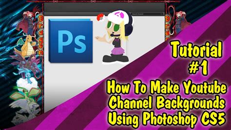 Tutorial 1 How To Make Youtube Channel Backgrounds Using Adobe