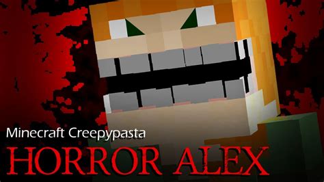 Horror Alex Minecraft Creepypasta Youtube