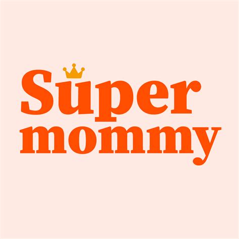 Super Mommy