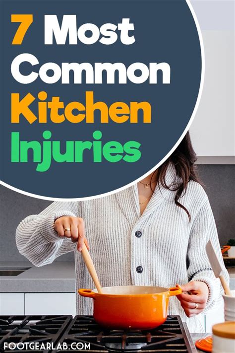 What Are The 7 Most Common Kitchen Injuries Footgearlab Kitchen