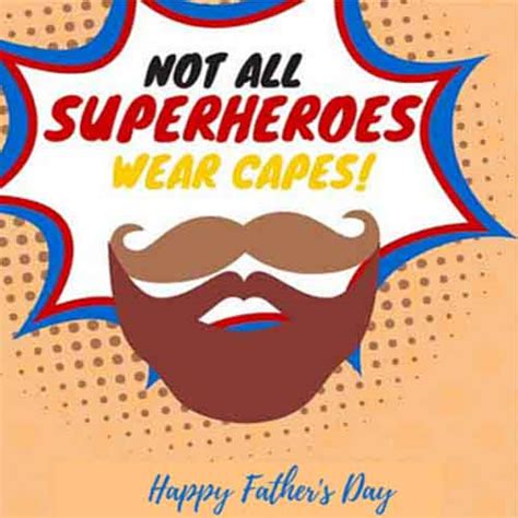 Not All Superheroes Wear Capes Free Happy Fathers Day Ecards 123