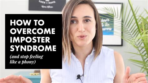 how to overcome imposter syndrome and stop feeling like a phony youtube