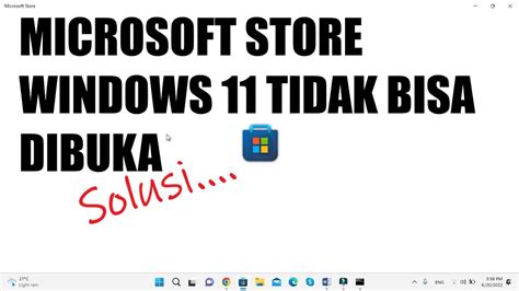 Cara Mengatasi Microsoft Store Tidak Bisa Dibuka Di Windows