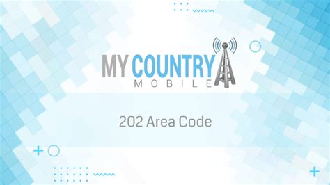 202 Area Code My Country Mobile