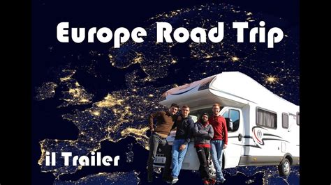 Europe Road Trip 2015 Trailer 1 Youtube