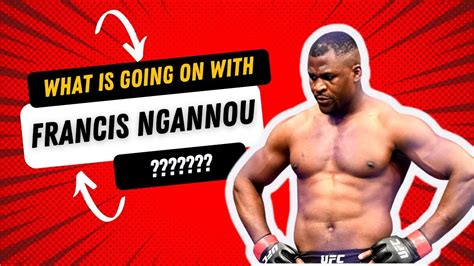 Francis Ngannou Situation With The UFC Is A Mess A Frustrated African
