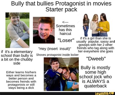bully that bullies protagonist in movies starter pack sometimes has this haircut if it s a girl