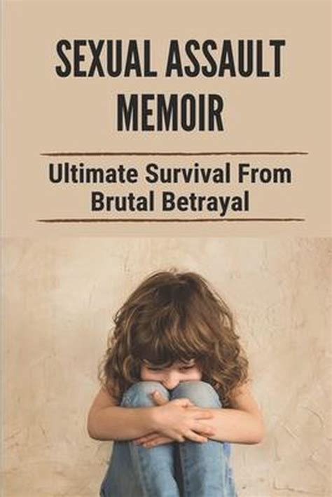 sexual assault memoir ultimate survival from brutal betrayal gwyneth tremaine