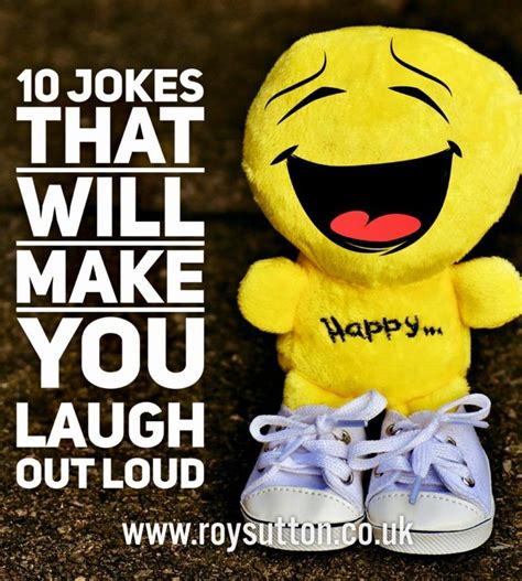 17 jokes that will make you laugh out loud laugh out loud jokes short jokes funny quick jokes