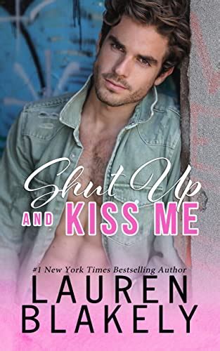 shut up and kiss me a best friends to lovers standalone romance happy endings book 2 kindle