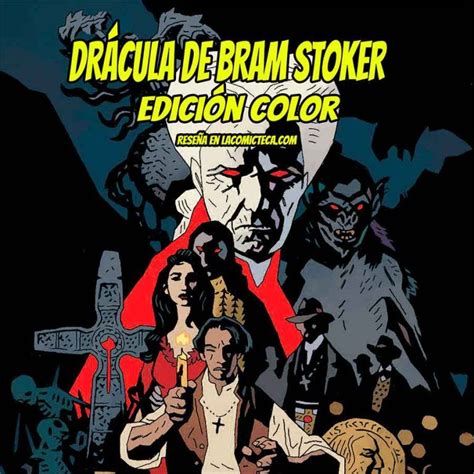 Drácula De Bram Stoker Ed Color Reseña Cómic La Comicteca
