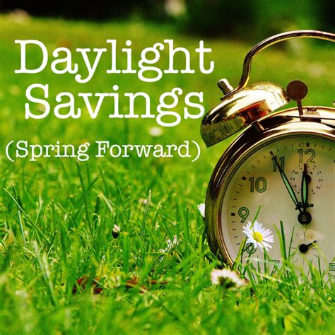 Daylight Saving Spring Forward Batavia Covenant Church