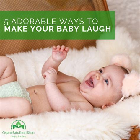 5 Adorable Ways To Make Your Baby Laugh Laugh Belly Laughs Adorable