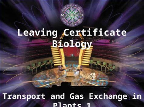 Ppt Transport And Gas Exchange In Plants 1 Leaving Certificate