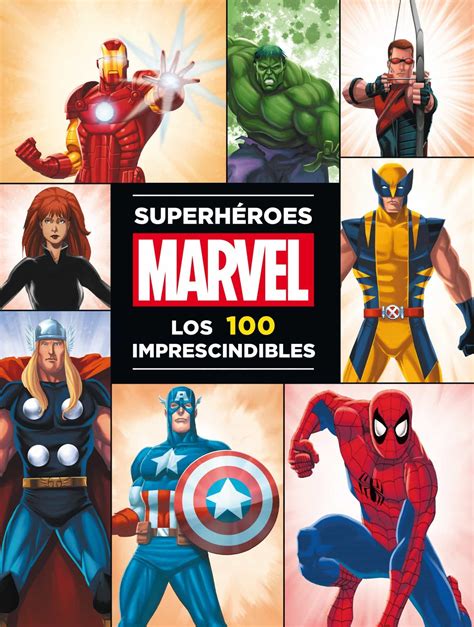 Superheroes Marvel Los 100 Imprescindibles Vvaa Comprar Libro