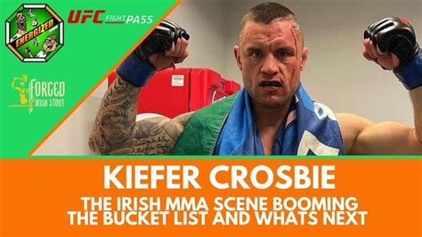 Kiefer Crosbie Ufc Ambitions Kingpyn Boxing And Irish Mmas Rise