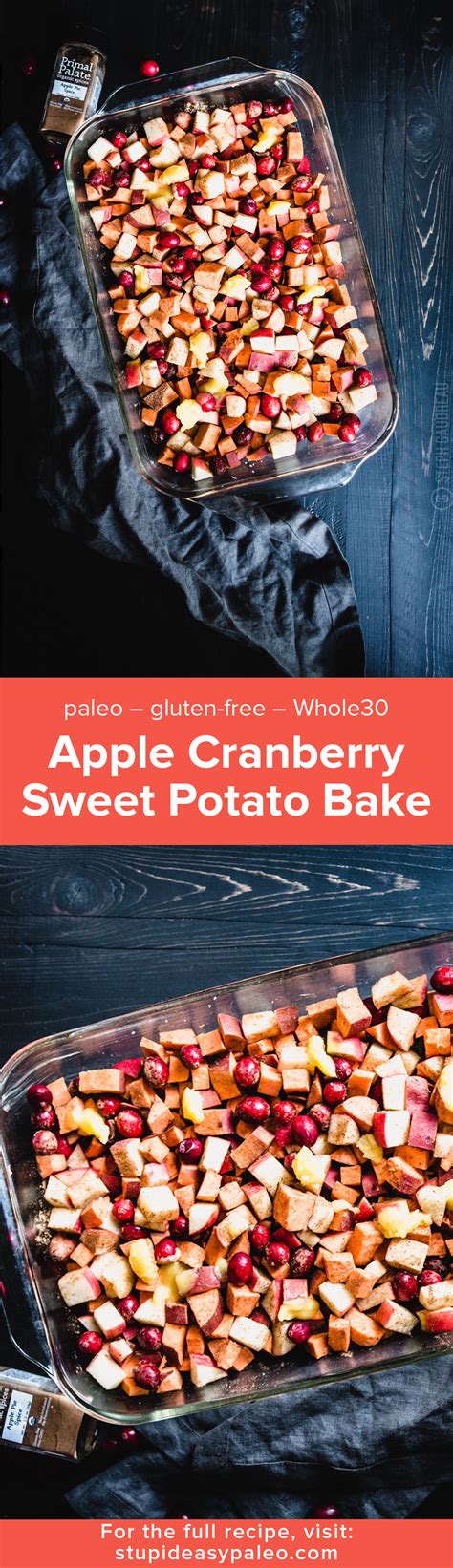 Sprinkle with rest of cheese. Apple Cranberry Sweet Potato Bake Recipe (Paleo) - Stupid ...