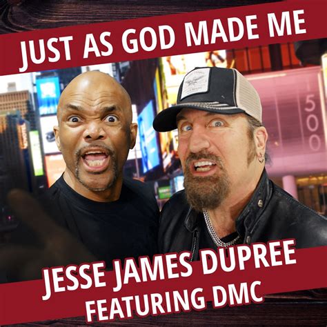 ‎just As God Made Me Feat Dmc Single Album By Jesse James Dupree Apple Music