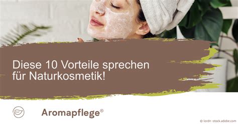 diese 10 vorteile sprechen für naturkosmetik