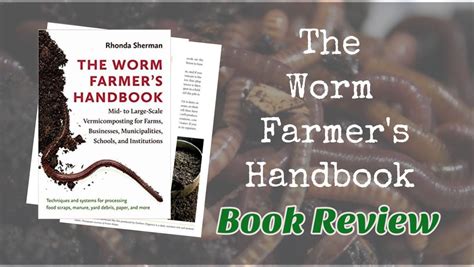 The Worm Farmers Handbook A Must Read Book For Operating At Scale