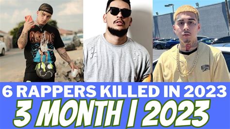 top 6 rappers who died in 2023 feburary april youtube