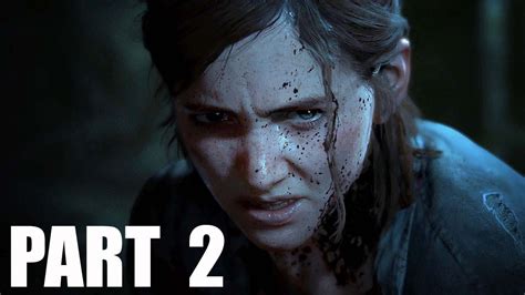 the last of us 2 walkthrough gameplay part 2 ellie last of us part 2 ps4 pro youtube