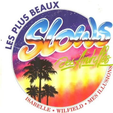 Blanc Guerdy Les Plus Beaux Slows Des Antilles Vol 1 Lyrics And Songs Deezer