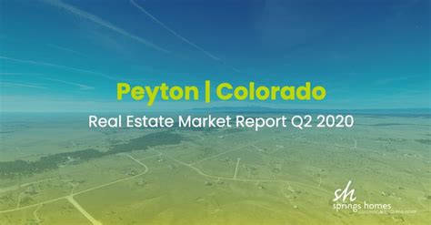 peyton colorado real estate market report q2 of 2020 colorado real estate real estate