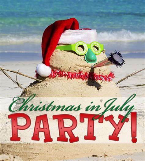 Tis The Season Christmas In July Party