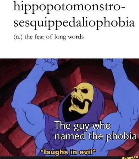 hippopotomonstro sesquippedaliophobia n the fear of long words the guy who named the phobia