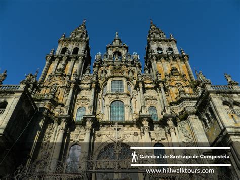 8 Things To Do In Santiago De Compostela Hillwalk Tours Self Guided