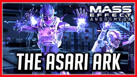 Mass Effect Andromeda Find The Asari Ark And Pathfinder Cora S Loyalty Mission Youtube