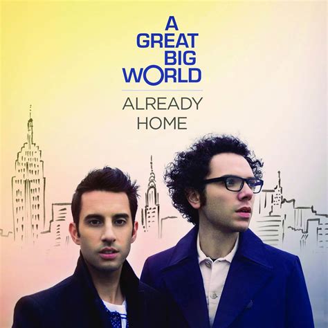 A Great Big World Already Home La Portada De La Canción