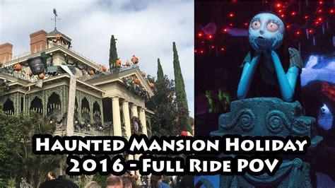 Disneyland Haunted Mansion Holiday 2016 Full Ride Pov Youtube