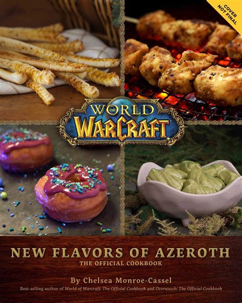 New Flavors Of Azeroth The Official Cookbook Out May 18 News Novels