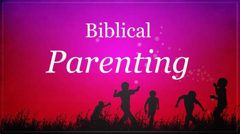 Ppt Biblical Parenting Powerpoint Presentation Free Download Id