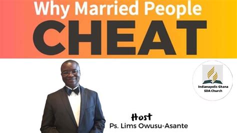 Why Married People Cheat By Ps Lims Owusu Asante Youtube