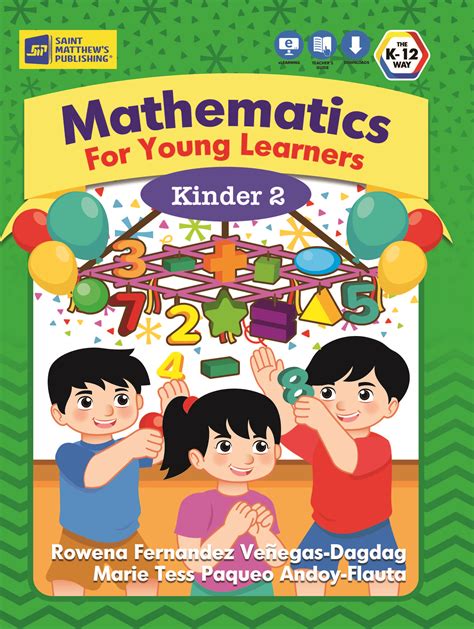 Mathematics For Young Learners Kinder 2 St Matthews Publishing
