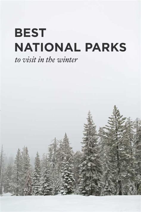 15 Best National Parks To Visit In Winter Local Adventurer