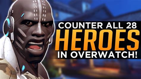 overwatch how to counter every hero youtube