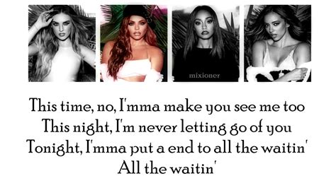 little mix if i get my way lyrics and pictures youtube