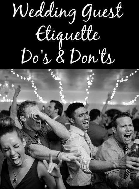 Wedding Guest Etiquette Do’s And Don’ts The Man Registry Wedding Guest Etiquette Wedding