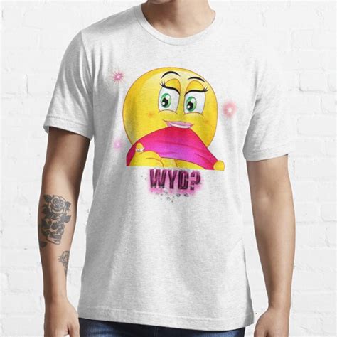 Flirty Emoji Sexy Emoticon Wyd Meme T Shirt For Sale By Gambeeno Redbubble Social Media