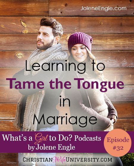 Learning To Tame The Tongue In Marriage Marriage Happy Marriage